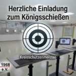 Einladung zum traditionellen Königsschießen 2026